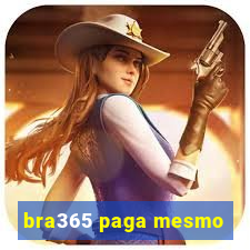 bra365 paga mesmo